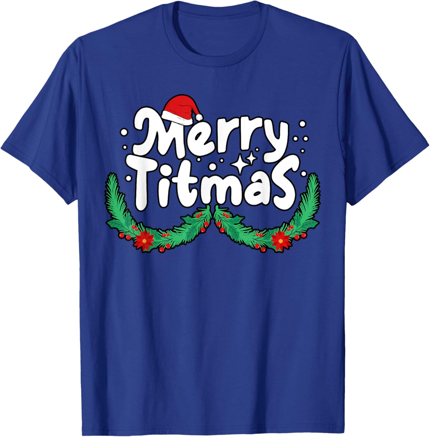 Merry Titmas Naughty Christmas Xmas Women Funny T-Shirt - T-Shirt | Royal