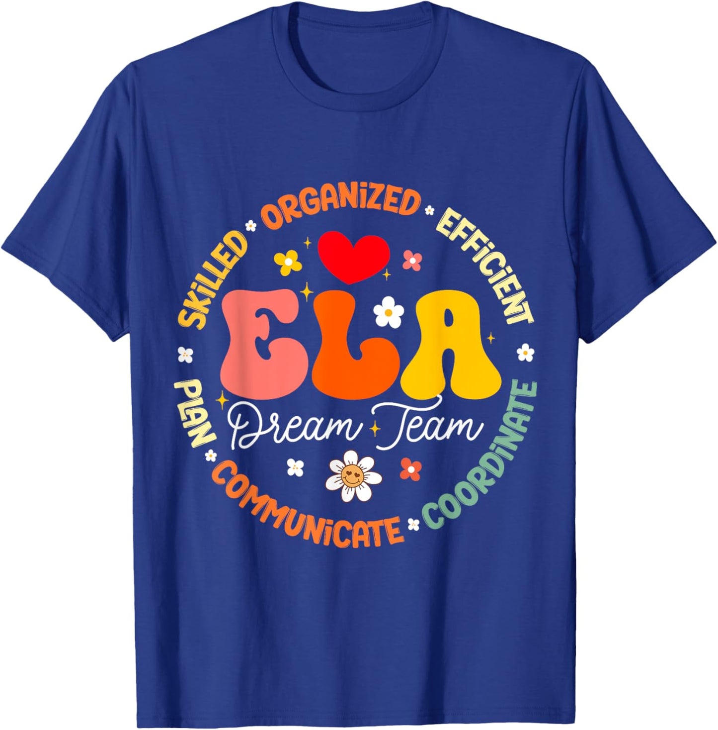 ELA Dream Team Specialist Teacher English Language Arts Women Kids T-Shirt - T-Shirt | Royal
