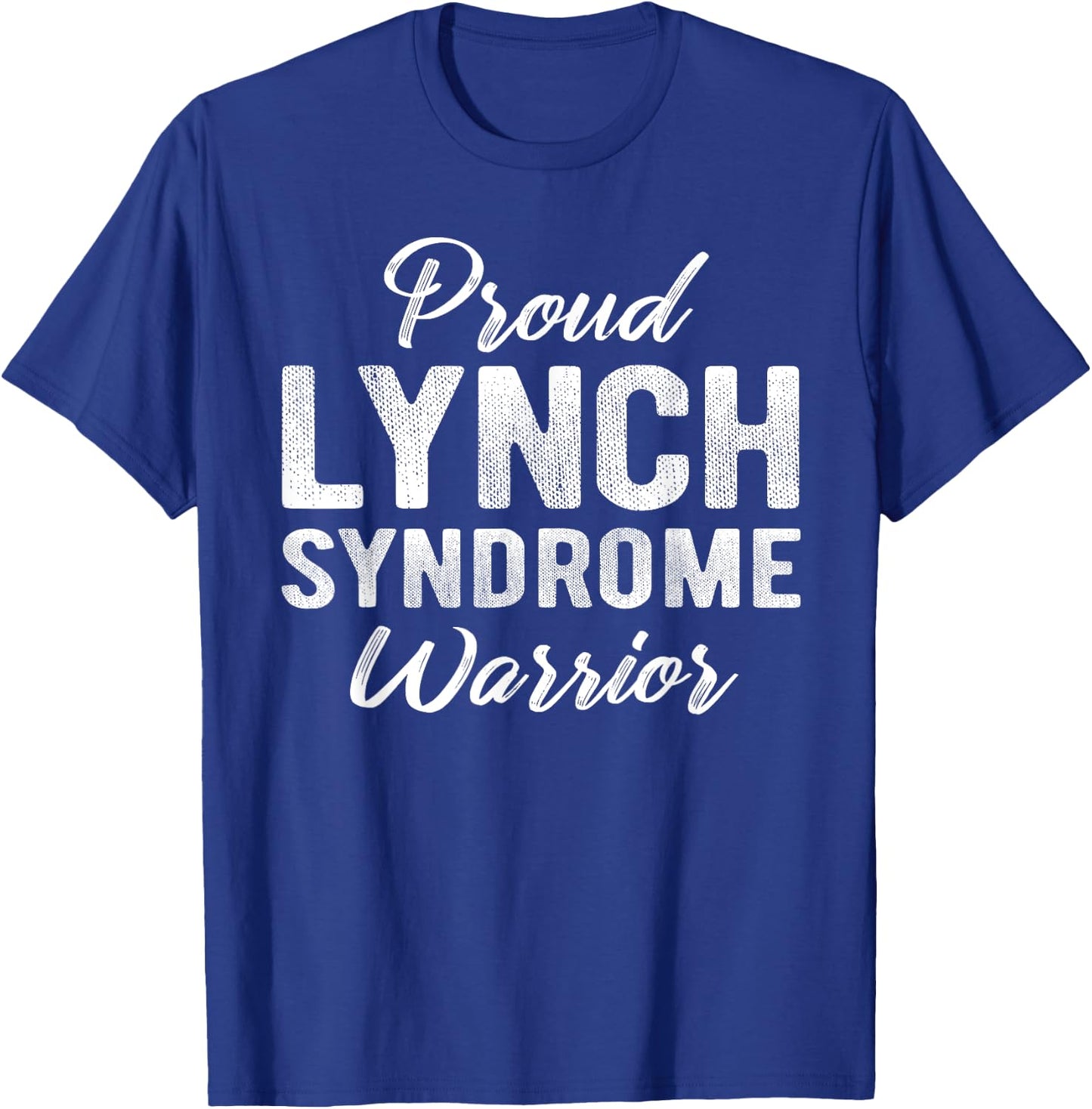 Lynch Syndrome Awareness Proud Warrior Run Walk T-Shirt - T-Shirt | Royal