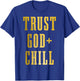 Trust God & Chill Christian Faith Jesus Church Pastor Funny T-Shirt - T-Shirt | Royal