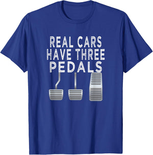 Car guy funny T shirt | Real Cars have Three pedals T-Shirt - T-Shirt | Royal
