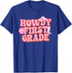 Howdy First Grade Cowgirl Teacher 1st Grade Back To School T-Shirt - T-Shirt | Royal