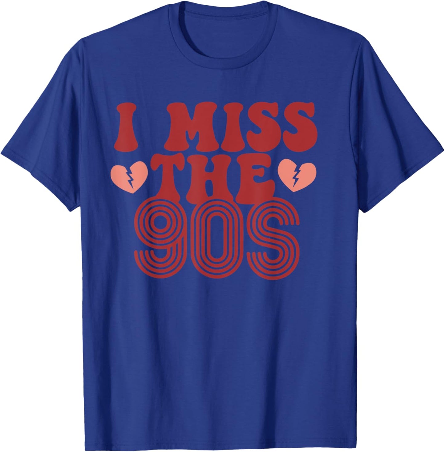 I Miss the 90's Funny Design Men Women Boy Girl T-Shirt - T-Shirt | Royal