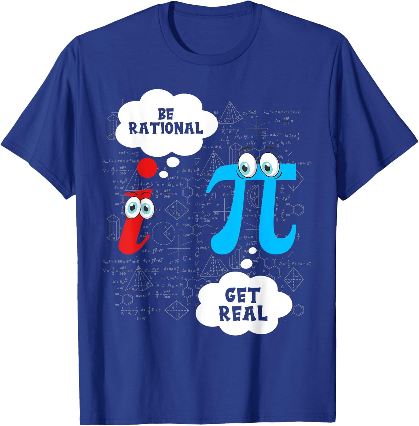 Funny Be Rational Get Real Cute Math Pun Statistics T-Shirt - T-Shirt | Royal