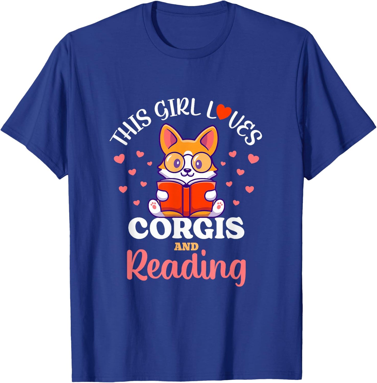This Girl Loves Corgis and Reading Dog Design T-Shirt - T-Shirt | Royal