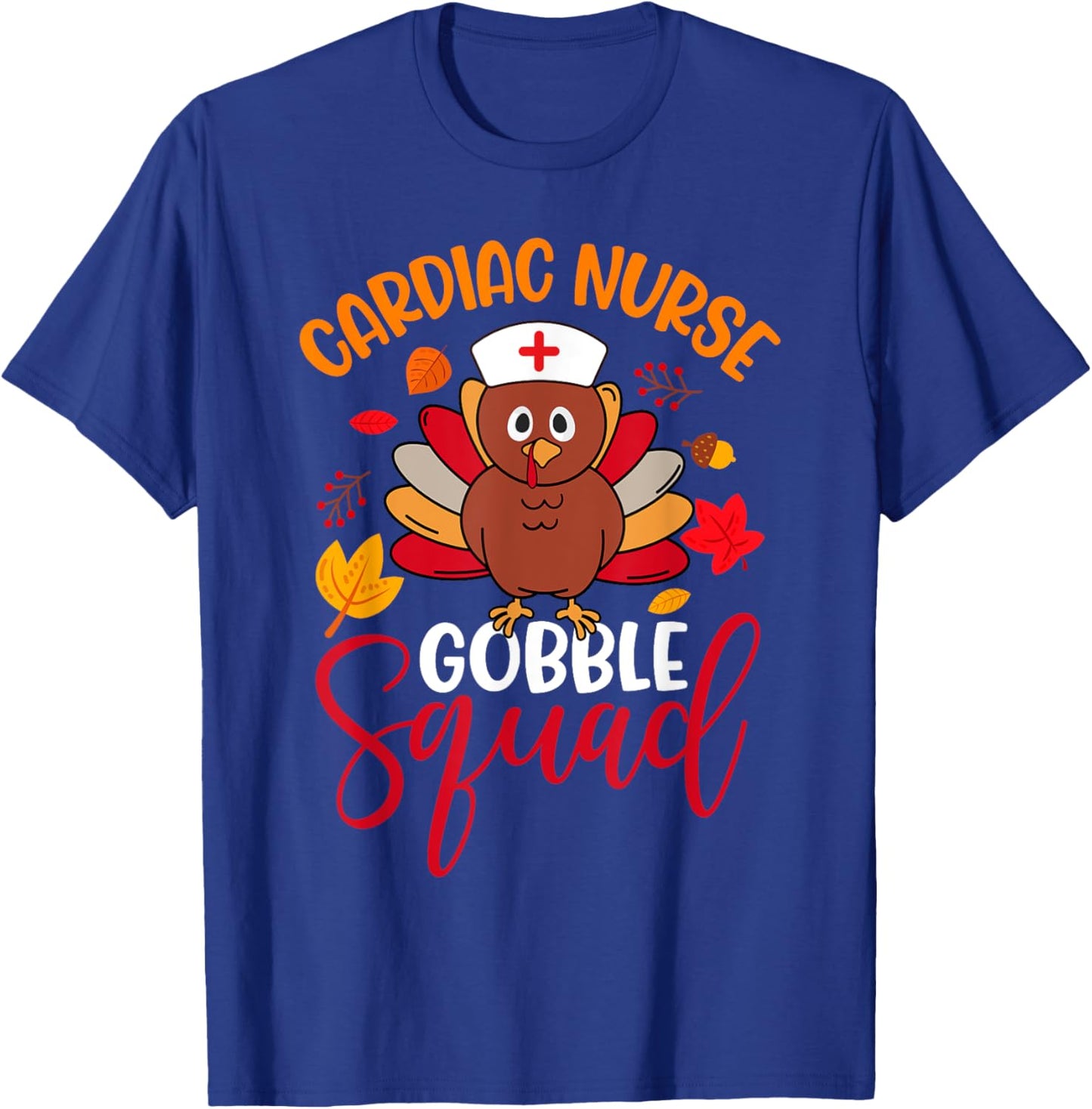 Cardiac Nurse Gobble Squad Cute Turkey Thanksgiving Matching T-Shirt - T-Shirt | Royal