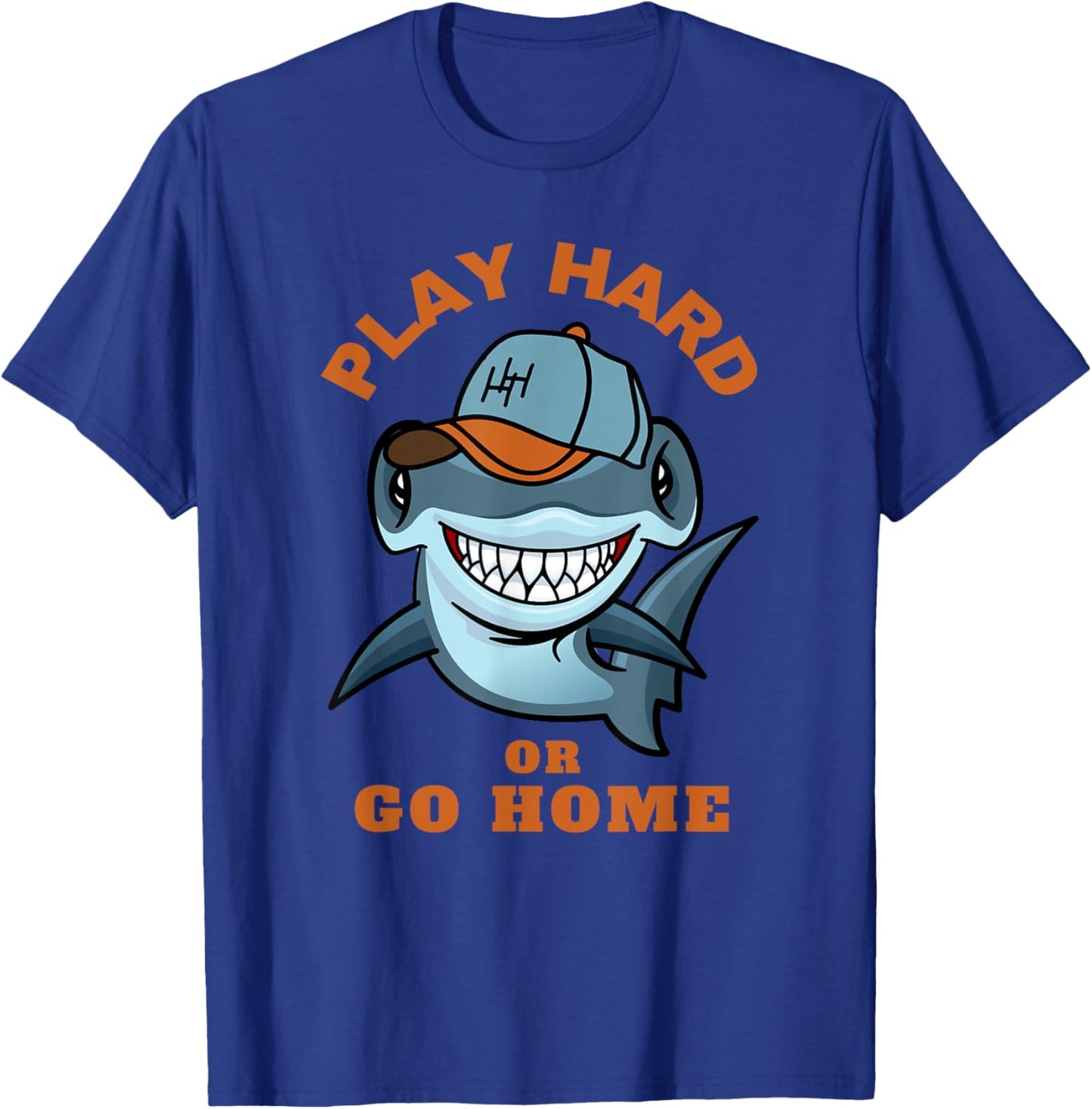 Play Hard or Go Home Funny Hammerhead Shark Baseball T-Shirt - T-Shirt | Royal