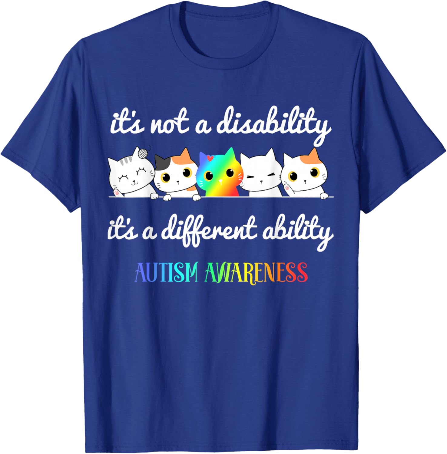 Cat Autism It's Not a Disability It's a Different Ability T-Shirt - T-Shirt | Royal