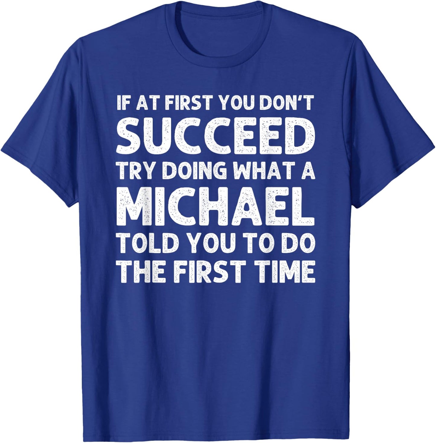 Michael Funny Surname Family Tree Birthday Reunion Idea T-Shirt - T-Shirt | Royal