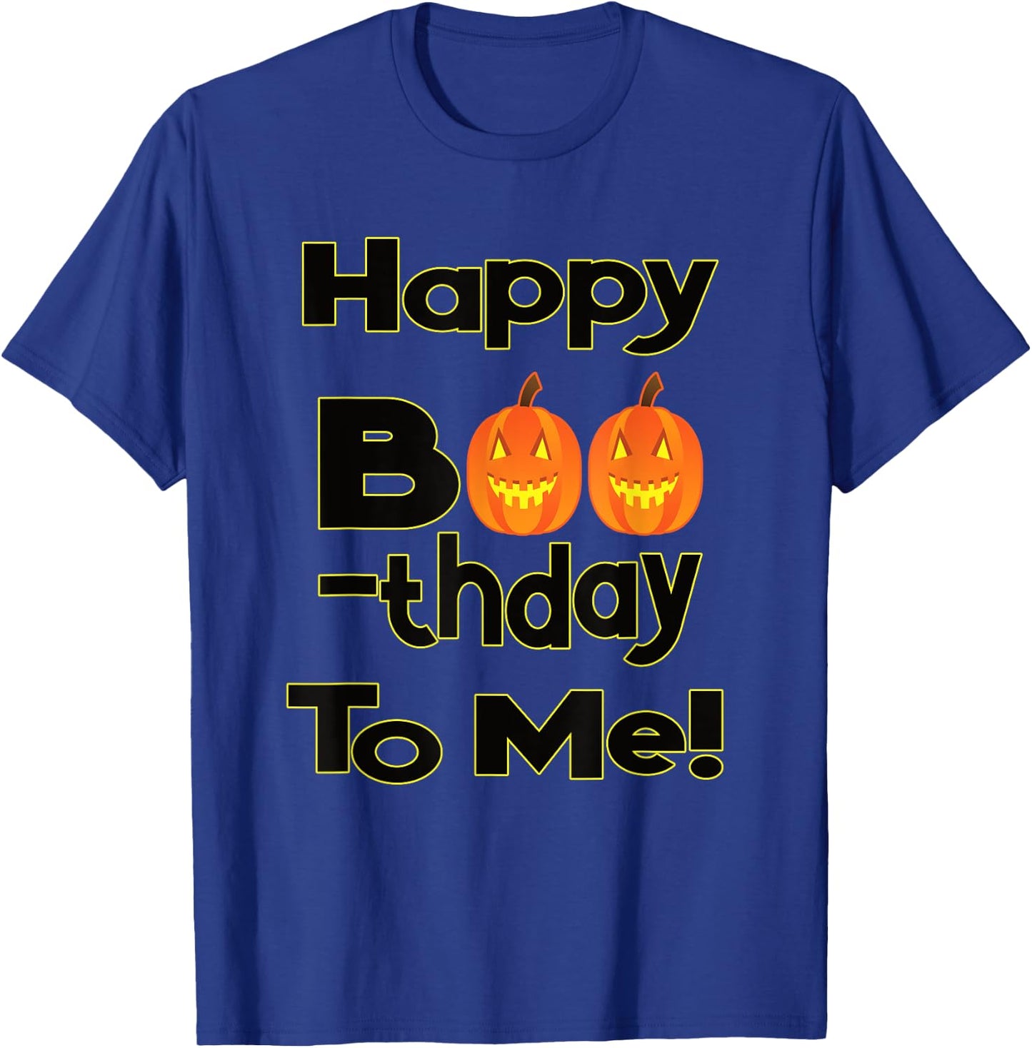 Cute October Halloween Birthday Pumpkin Boo B-Day T-Shirt - T-Shirt | Royal