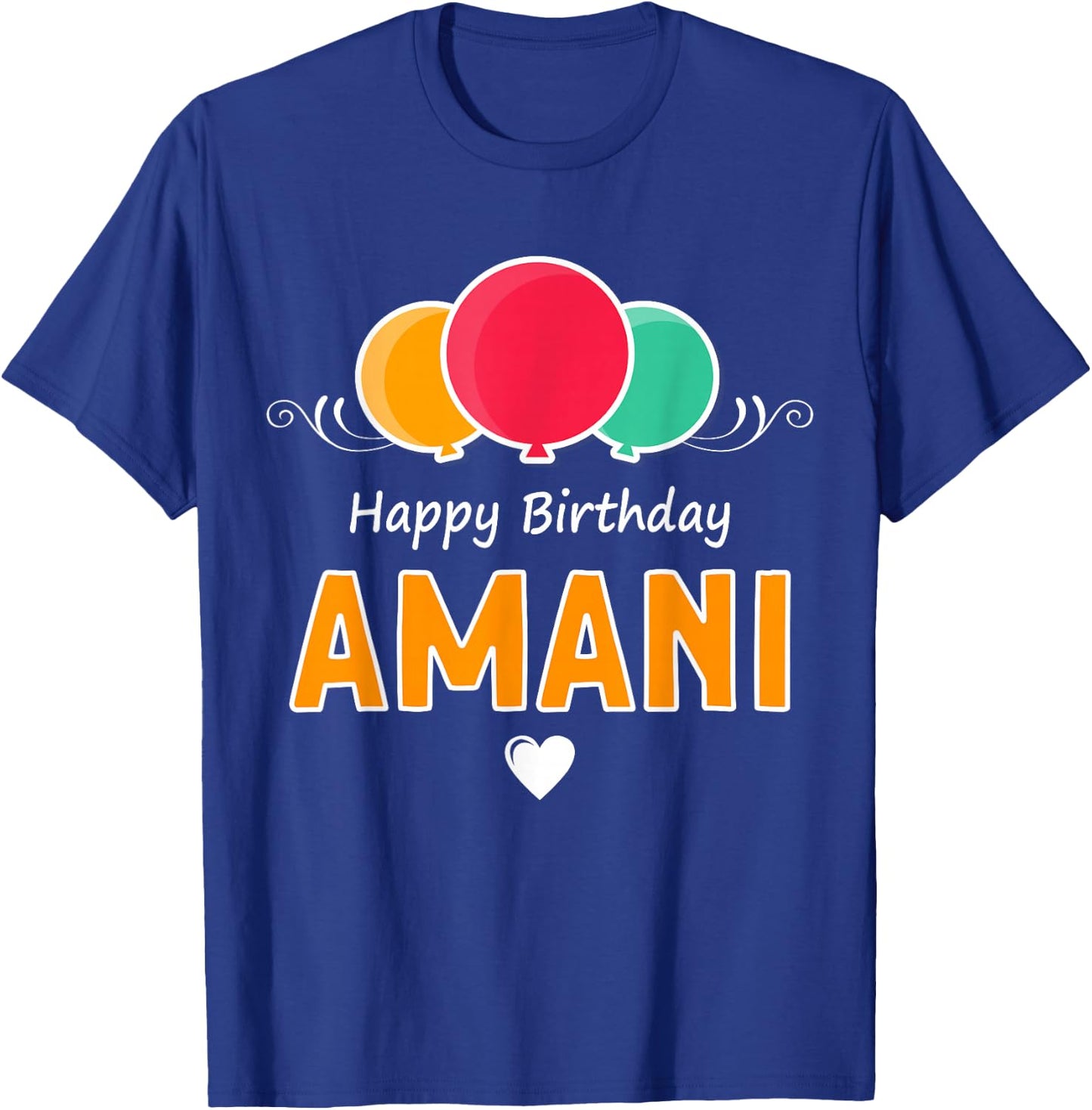 Happy Birthday saying Amani T-Shirt - T-Shirt | Royal