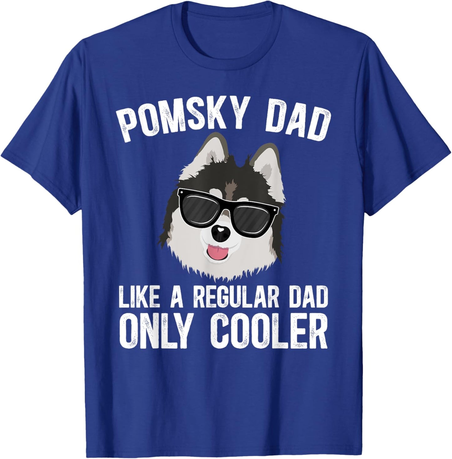 Cool Pomsky Dad Pomsky Owner Pomsky Lover T-Shirt - T-Shirt | Royal