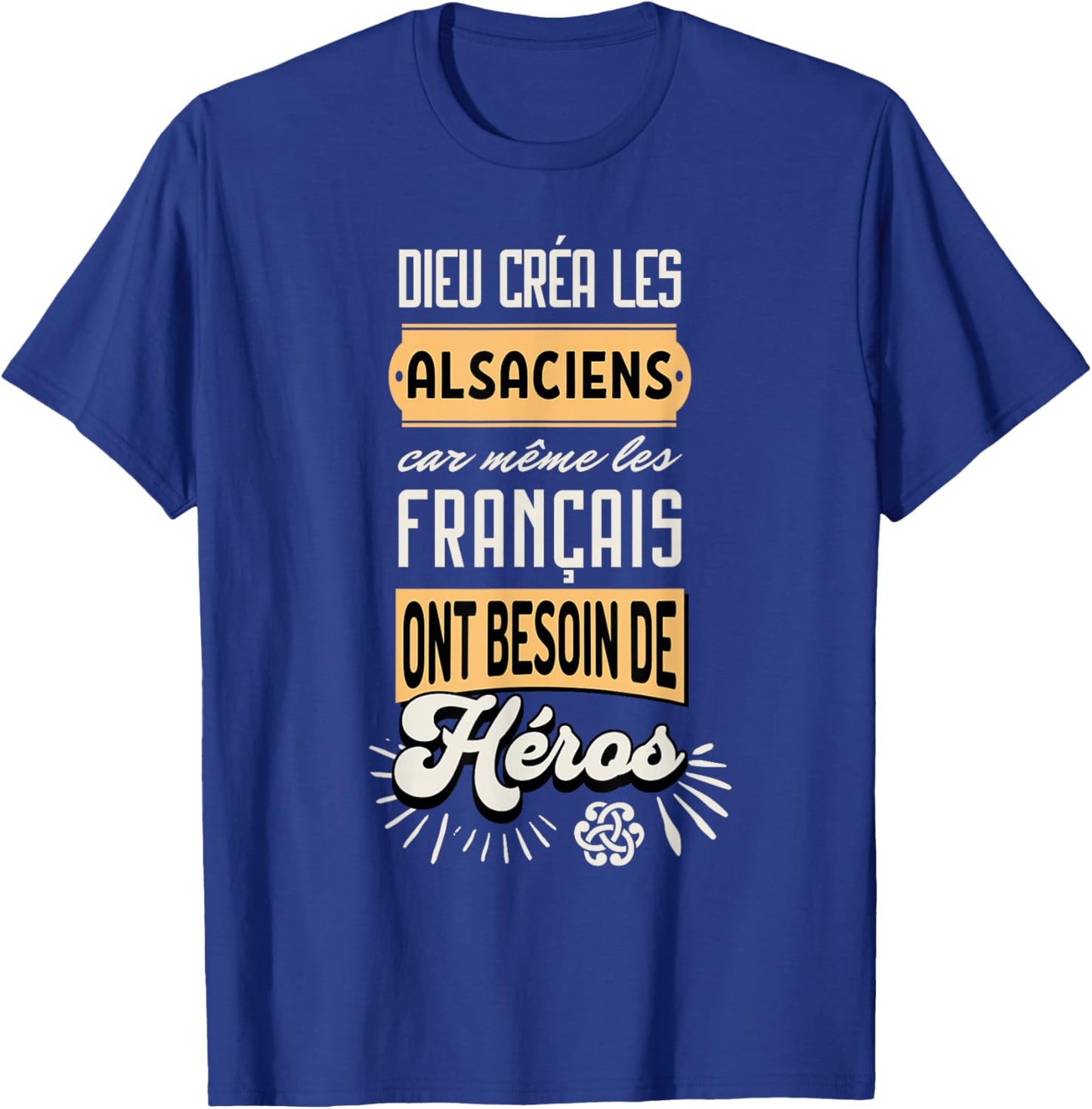 Humour Alsatians French Gift Alsace France , Black, S T-Shirt - T-Shirt | Royal