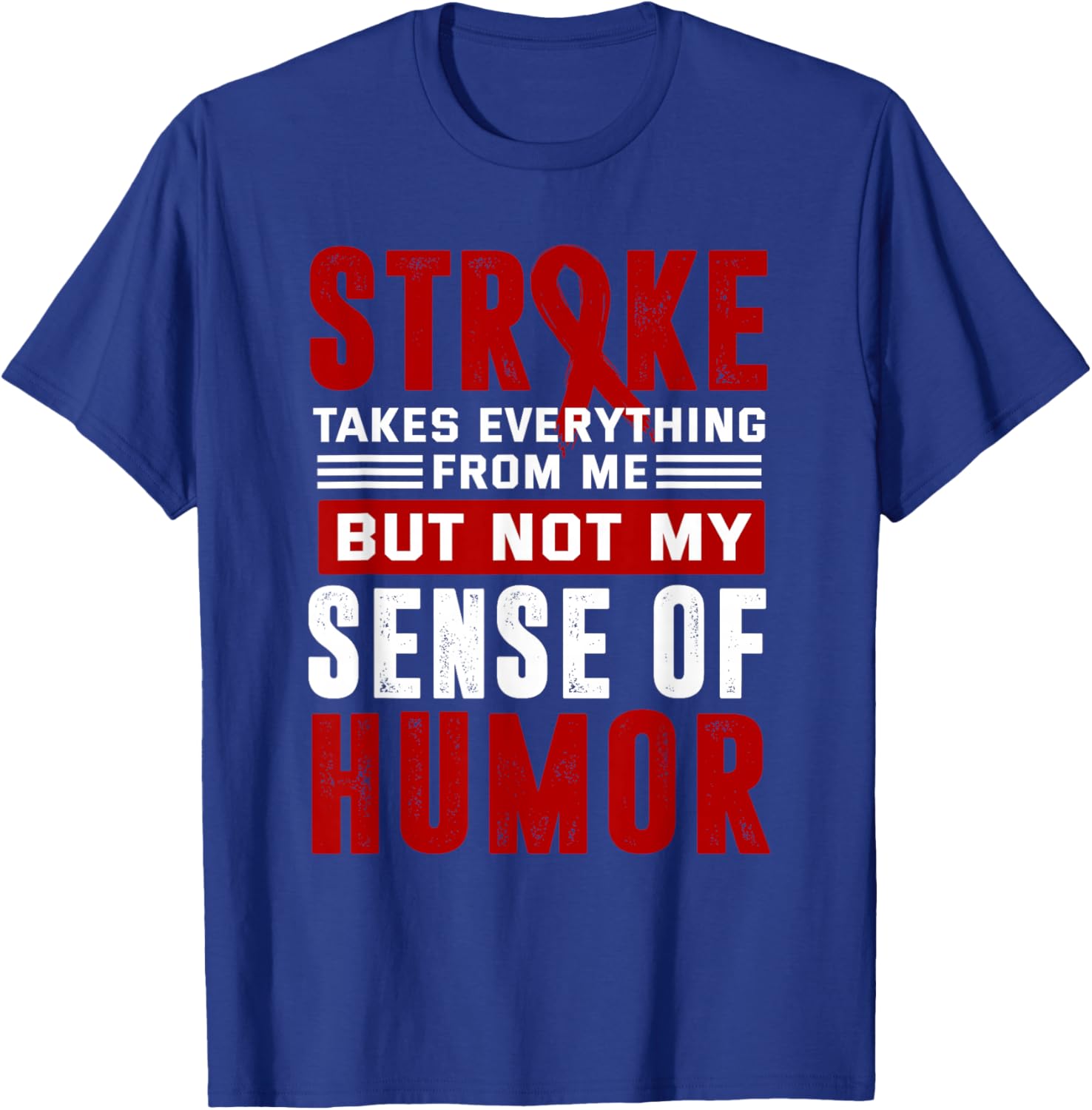 Stroke Survivor Stroke recovery T-Shirt - T-Shirt | Royal