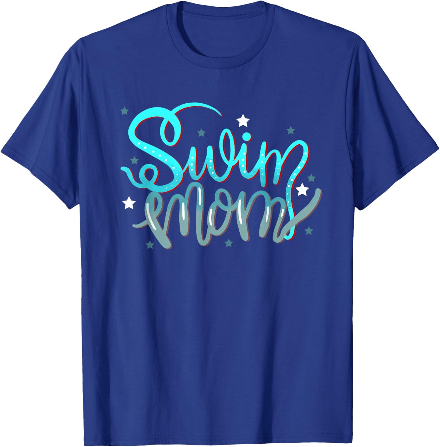 1. Swim Mom Swimmers Mothers Gift T-Shirt - T-Shirt | Royal