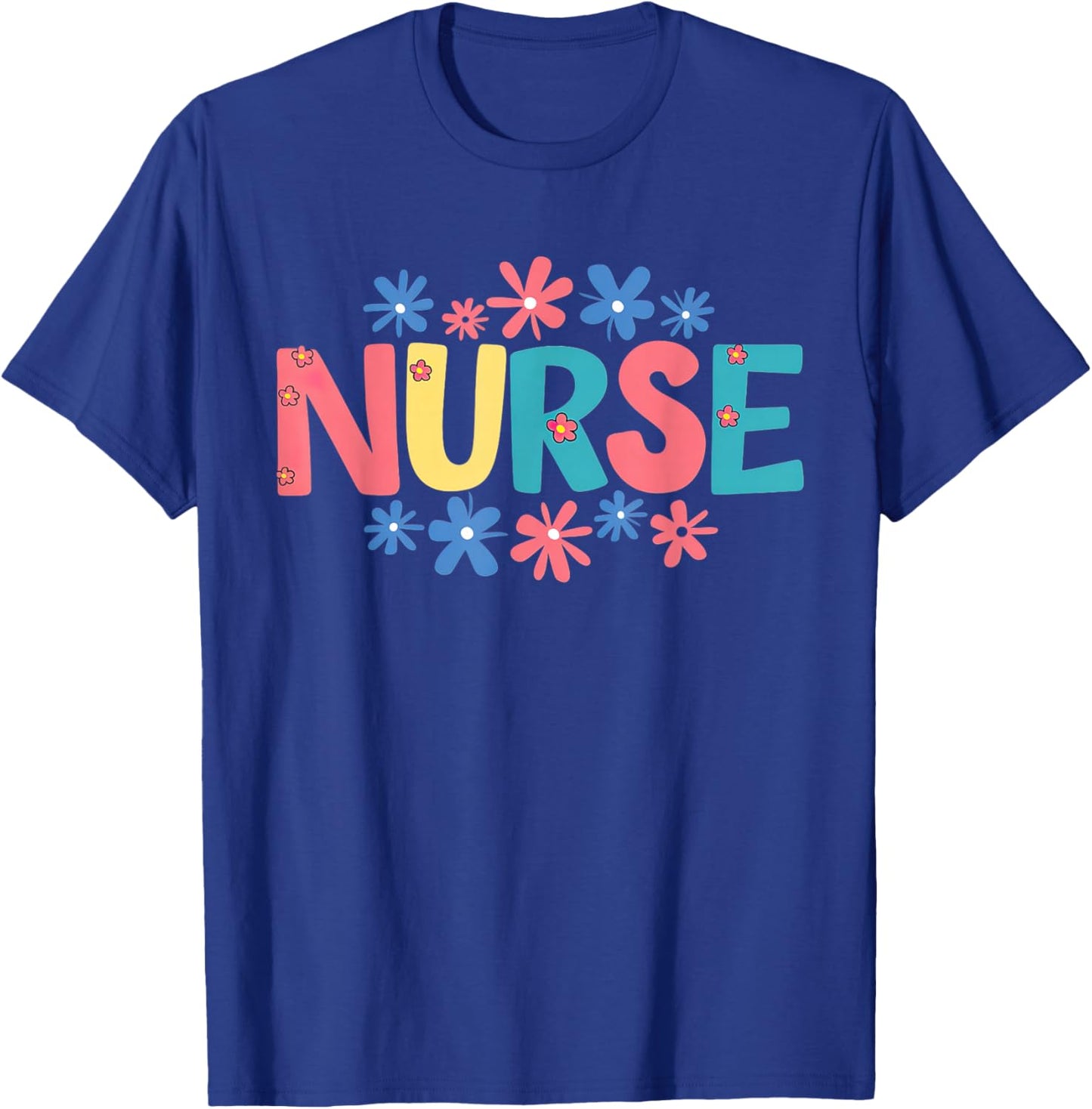 Nurse Life Nurse's Day Happy National Nurses Week T-Shirt - T-Shirt | Royal