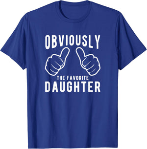 Sibling Rivalry Obviously Dads Moms Favorite Daughter T-Shirt - T-Shirt | Royal