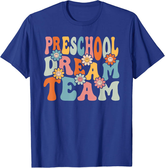 Preschool Dream Team Shirt Back To School Teachers Students T-Shirt - T-Shirt | Royal