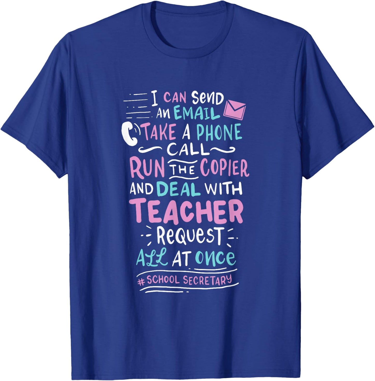 Funny School Secretary T-Shirt - T-Shirt | Royal