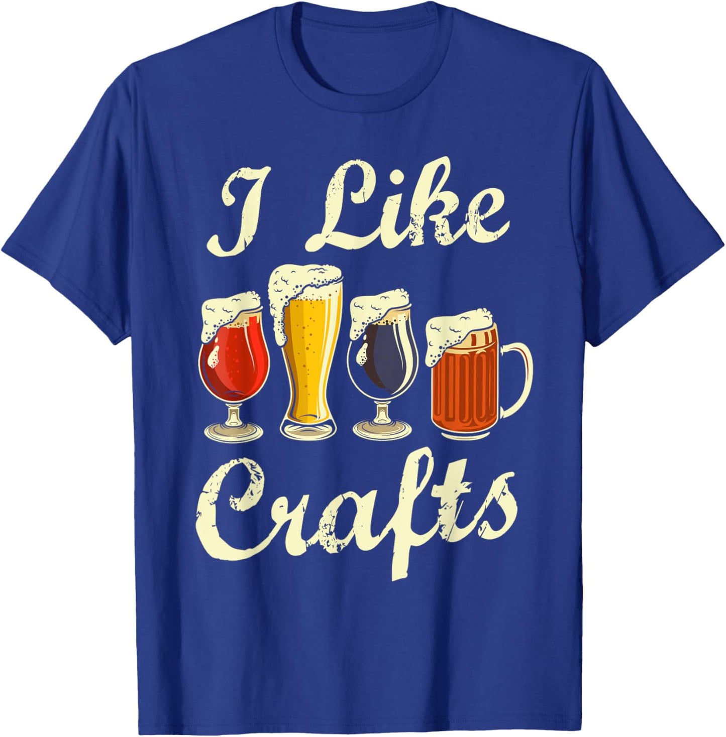 I Like Craft Beer Shirt Beer Crafting I Do Crafts Beer T-Shirt - T-Shirt | Royal