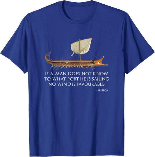 Stoicism Stoic Ancient Rome Proverb Trireme Captain Shirt T-Shirt - T-Shirt | Royal