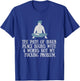 Not My Fucking Problem Funny Shirt. T-Shirt - T-Shirt | Royal
