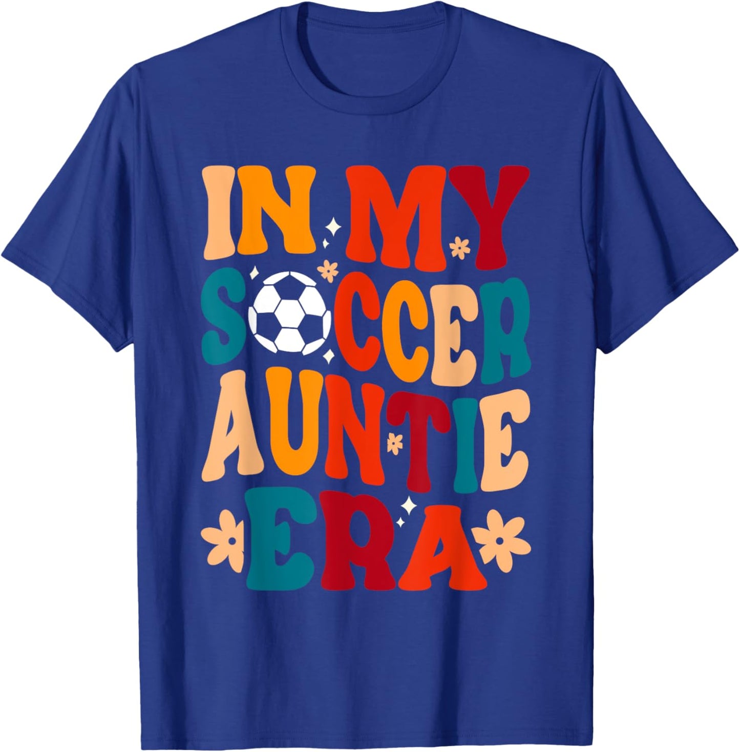In My Soccer Auntie Era T-Shirt - T-Shirt | Royal