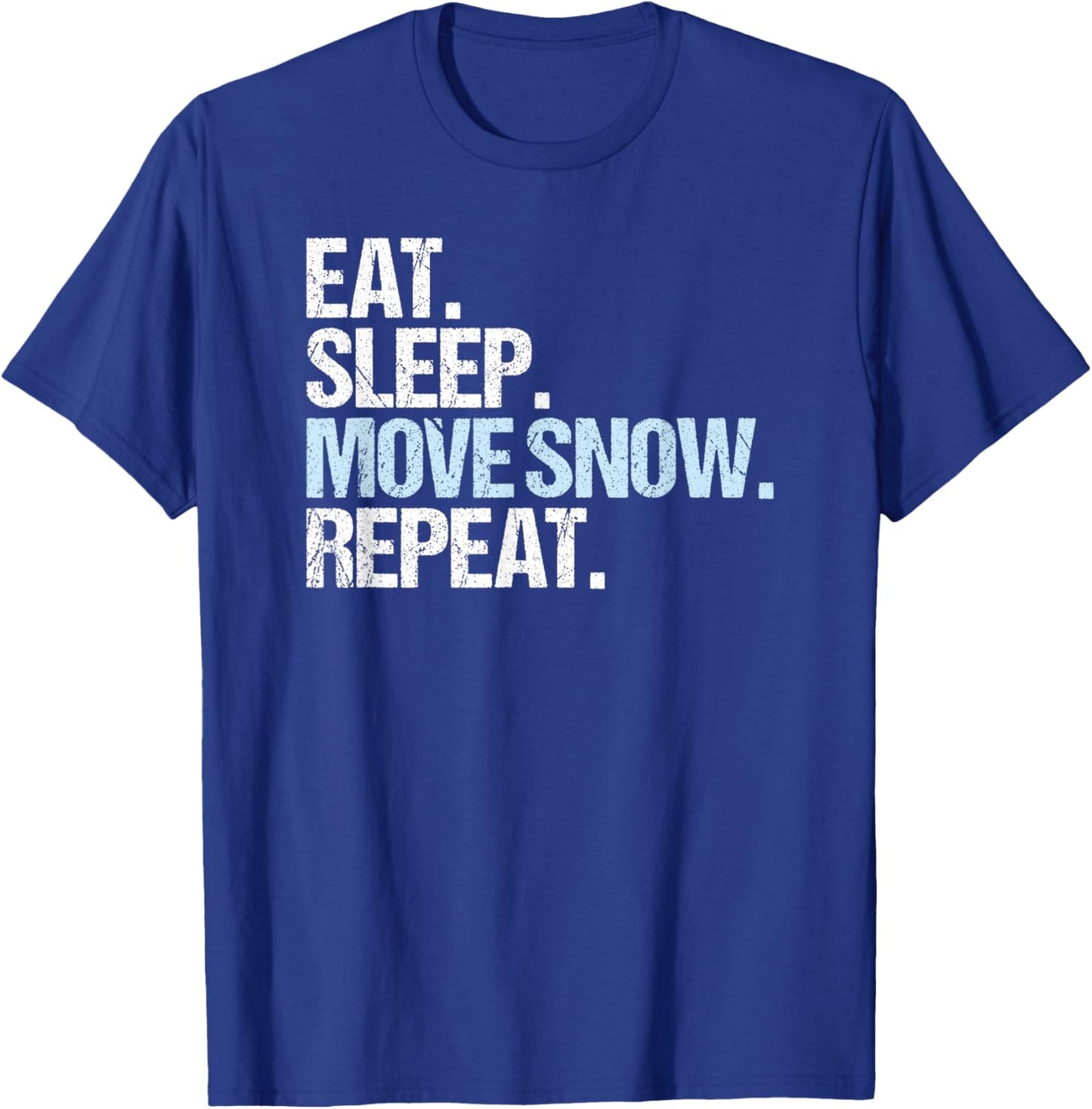 Snow Groomer Driver Eat Sleep Snowcat Operator Men Women T-Shirt - T-Shirt | Royal