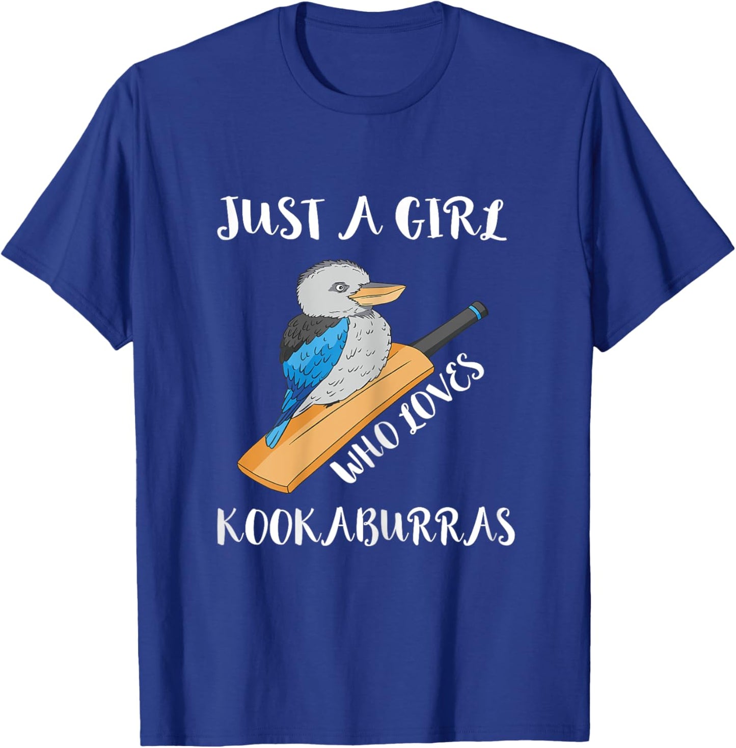 Kookaburra Bird Just A Girl Kookaburra Lover Birdwatcher T-Shirt - T-Shirt | Royal