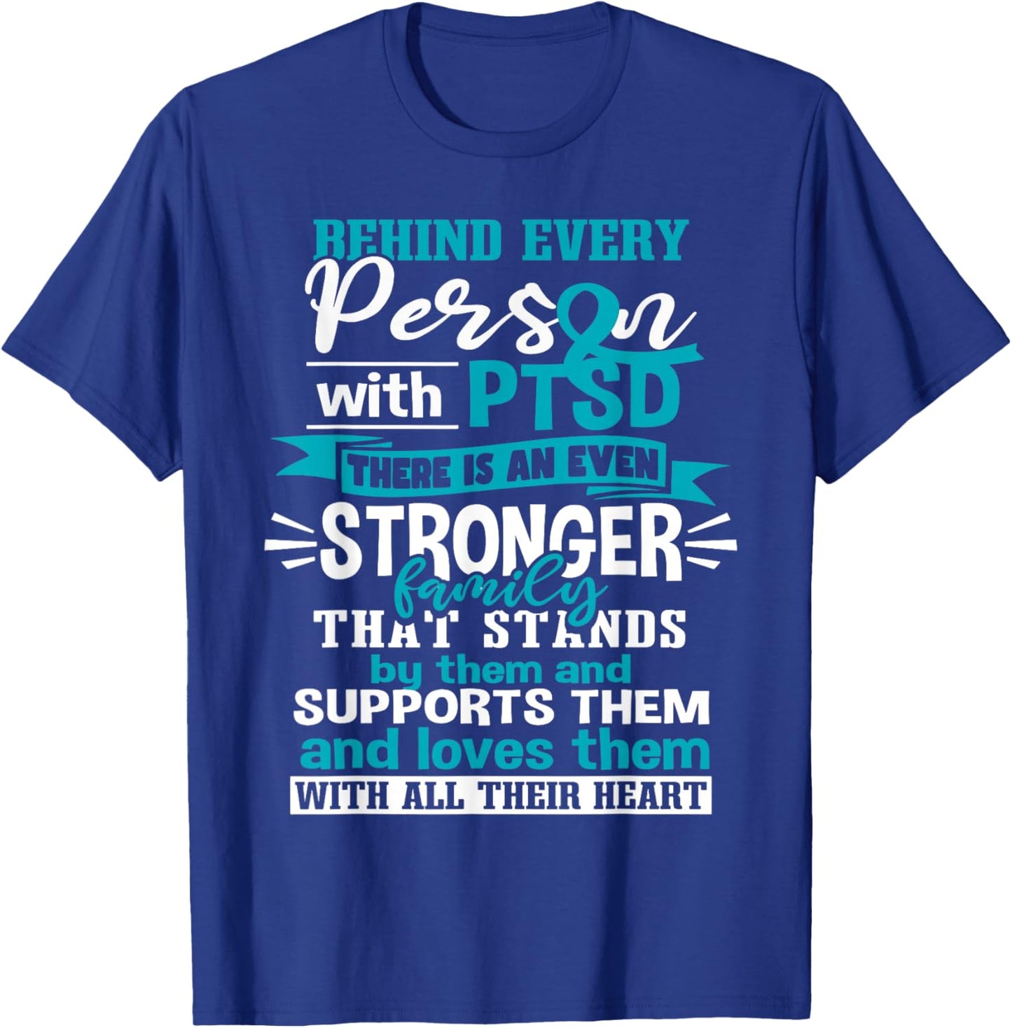 Post Traumatic Stress Disorder PTSD Support T-Shirt - T-Shirt | Royal