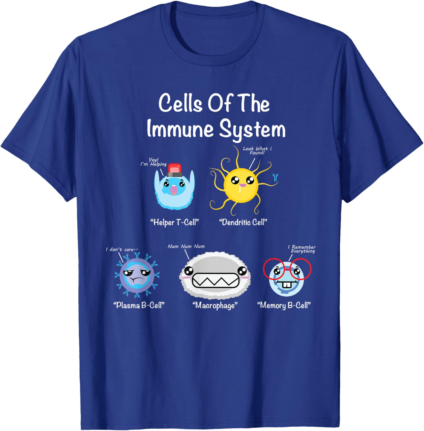Immune System Cells Biology Gifts Science Humor Immunologist T-Shirt - T-Shirt | Royal