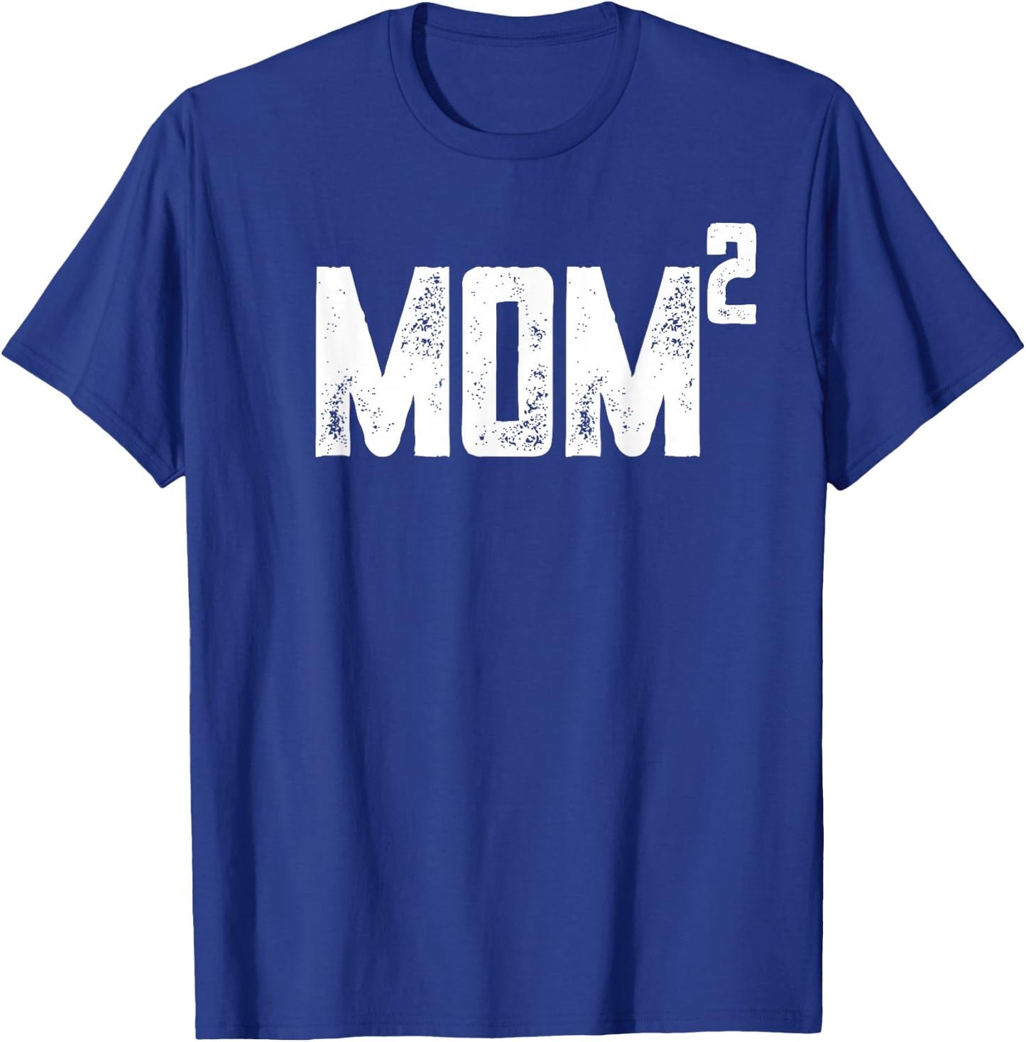 Distressed Mom to be of 2 kids - 2nd power squared shirt T-Shirt - T-Shirt | Royal