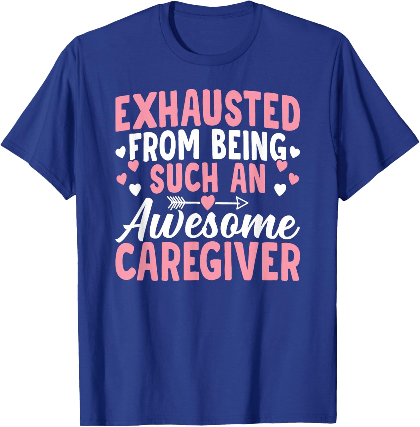 Awesome Caregiver Caregiving Nursing Expert Nurse Caretaker T-Shirt - T-Shirt | Royal