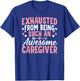 Awesome Caregiver Caregiving Nursing Expert Nurse Caretaker T-Shirt - T-Shirt | Royal