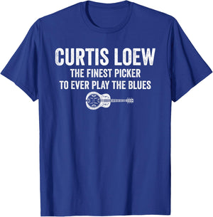 Curtis loew The Finest Picker to Ever Play The Blues T-Shirt - T-Shirt | Royal