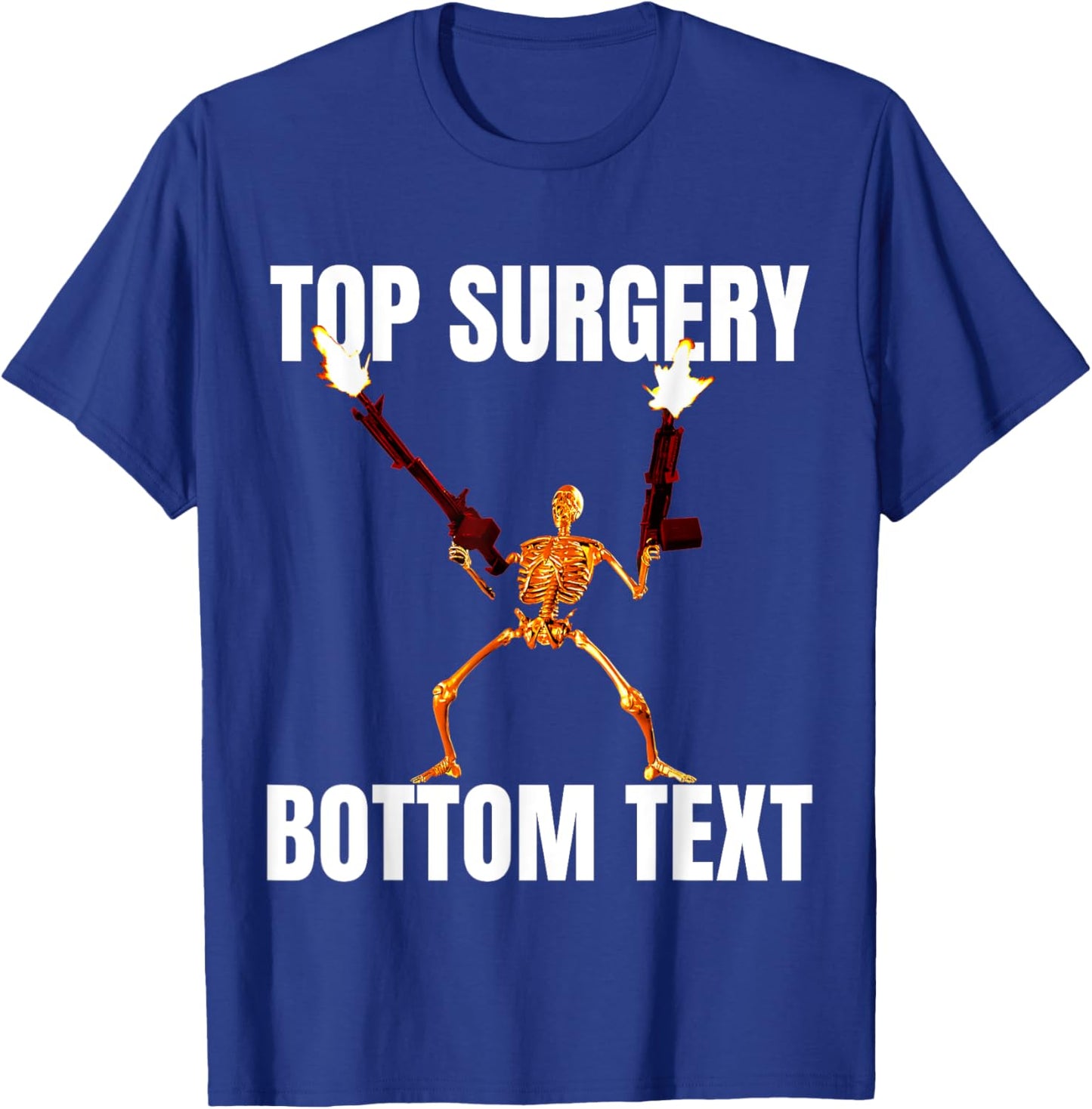 Top Surgery Bottom Text T-Shirt - T-Shirt | Royal
