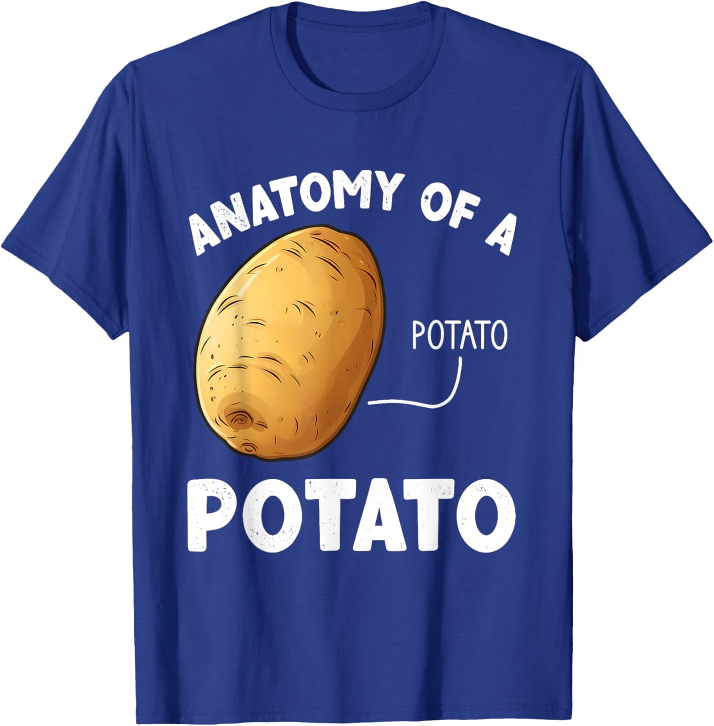 Anatomy Of A Potato, Funny Potato T-Shirt - T-Shirt | Royal
