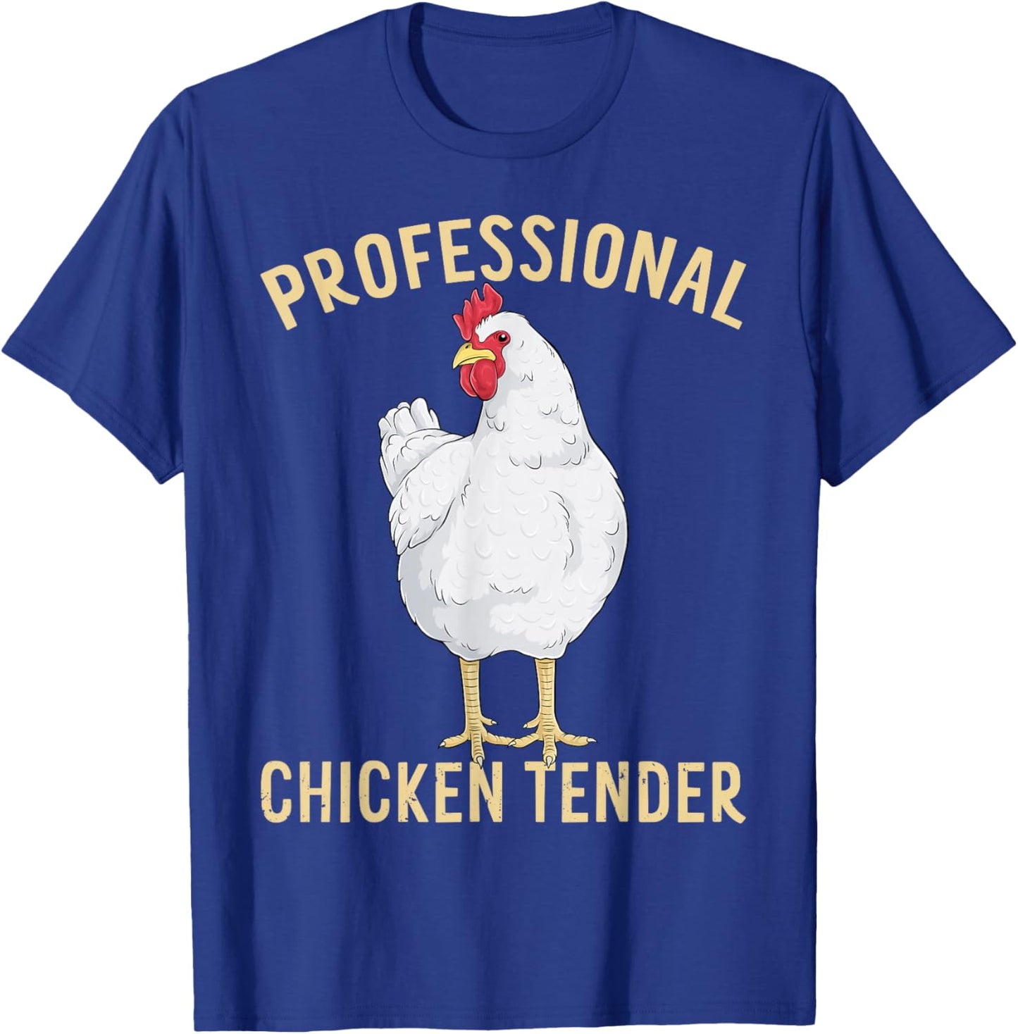 Professional Chicken Tender Funny Poultry Farm Animal Hen T-Shirt - T-Shirt | Royal