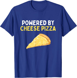 Powered By Cheese Pizza Funny Cheese Pizza Lover T-Shirt - T-Shirt | Royal