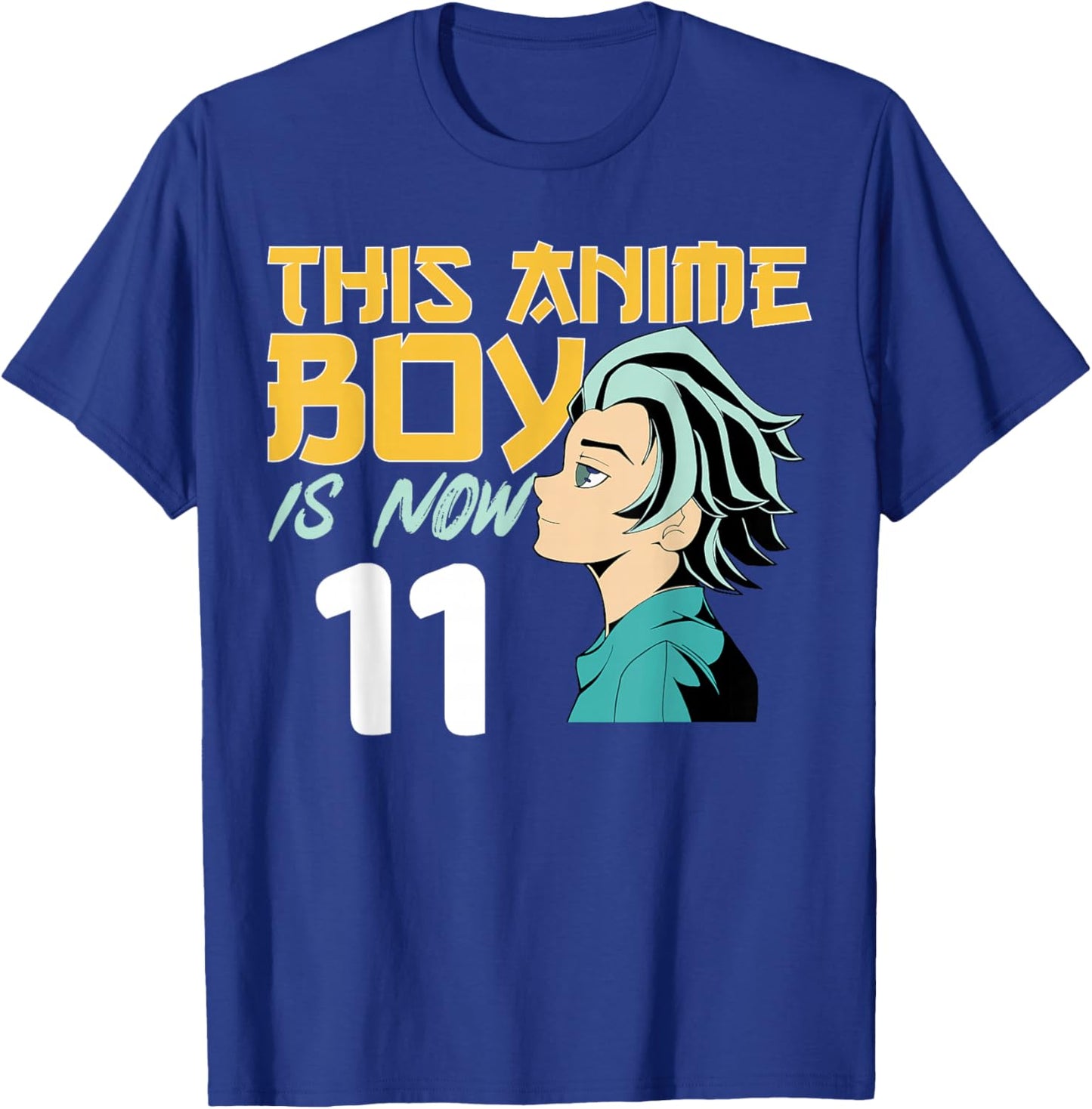 This Anime Boy Is Now 11 Years Old 11 th Birthday Boy T-Shirt - T-Shirt | Royal