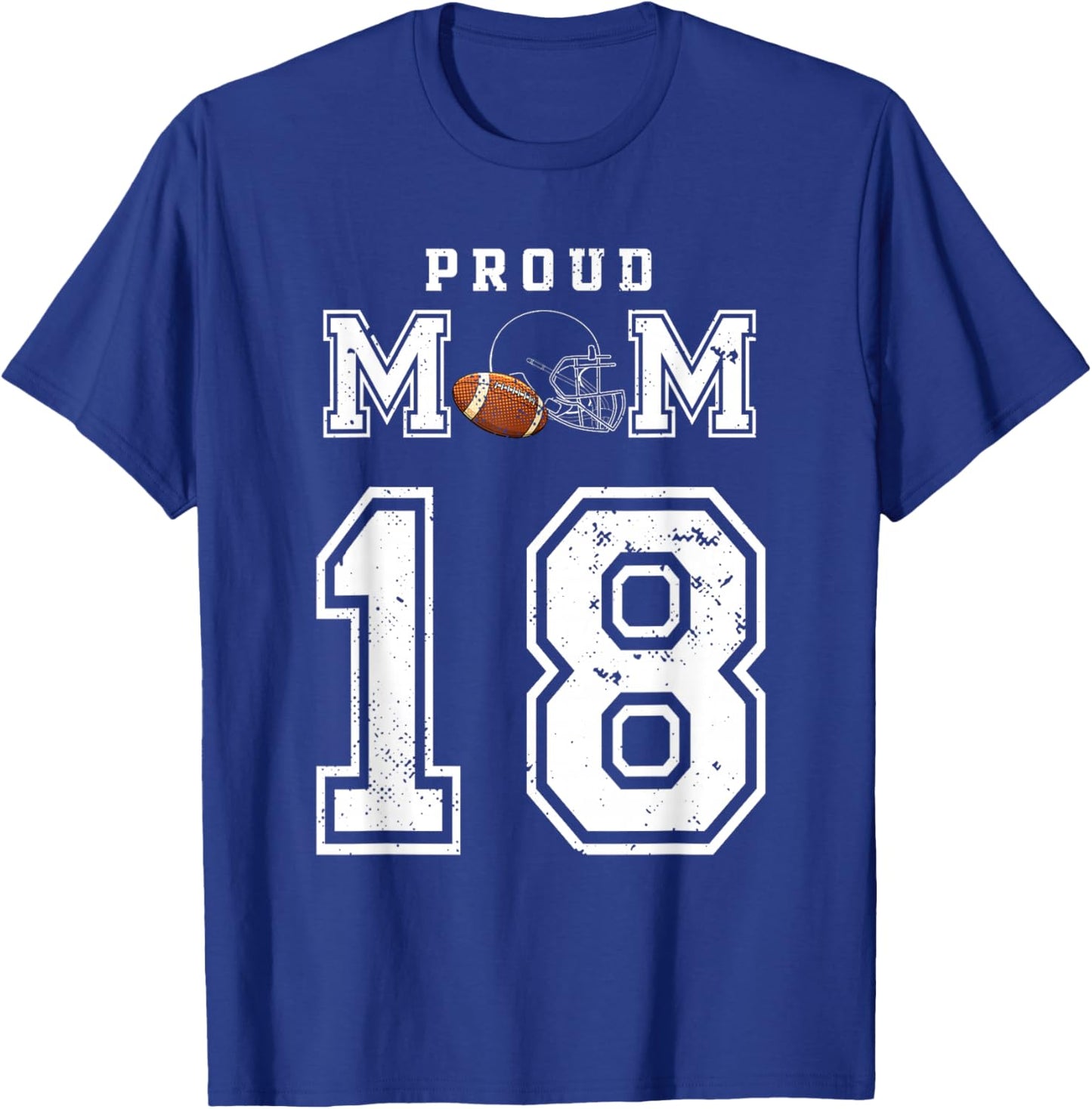 Custom Proud Football Mom Number 18 Personalized T-Shirt - T-Shirt | Royal