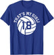 Unique That's My Girl #18 Volleyball Player Mom or Dad Gifts T-Shirt - T-Shirt | Royal