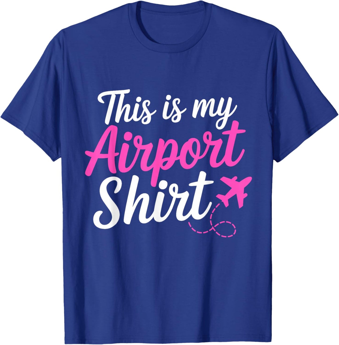 This Is My Airport Airplane Mode Traveling Vacation women T-Shirt - T-Shirt | Royal