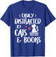 Easily Distracted by Cats and Books - Cat & Book Lover,Short Sleeve T-Shirt - T-Shirt | Royal
