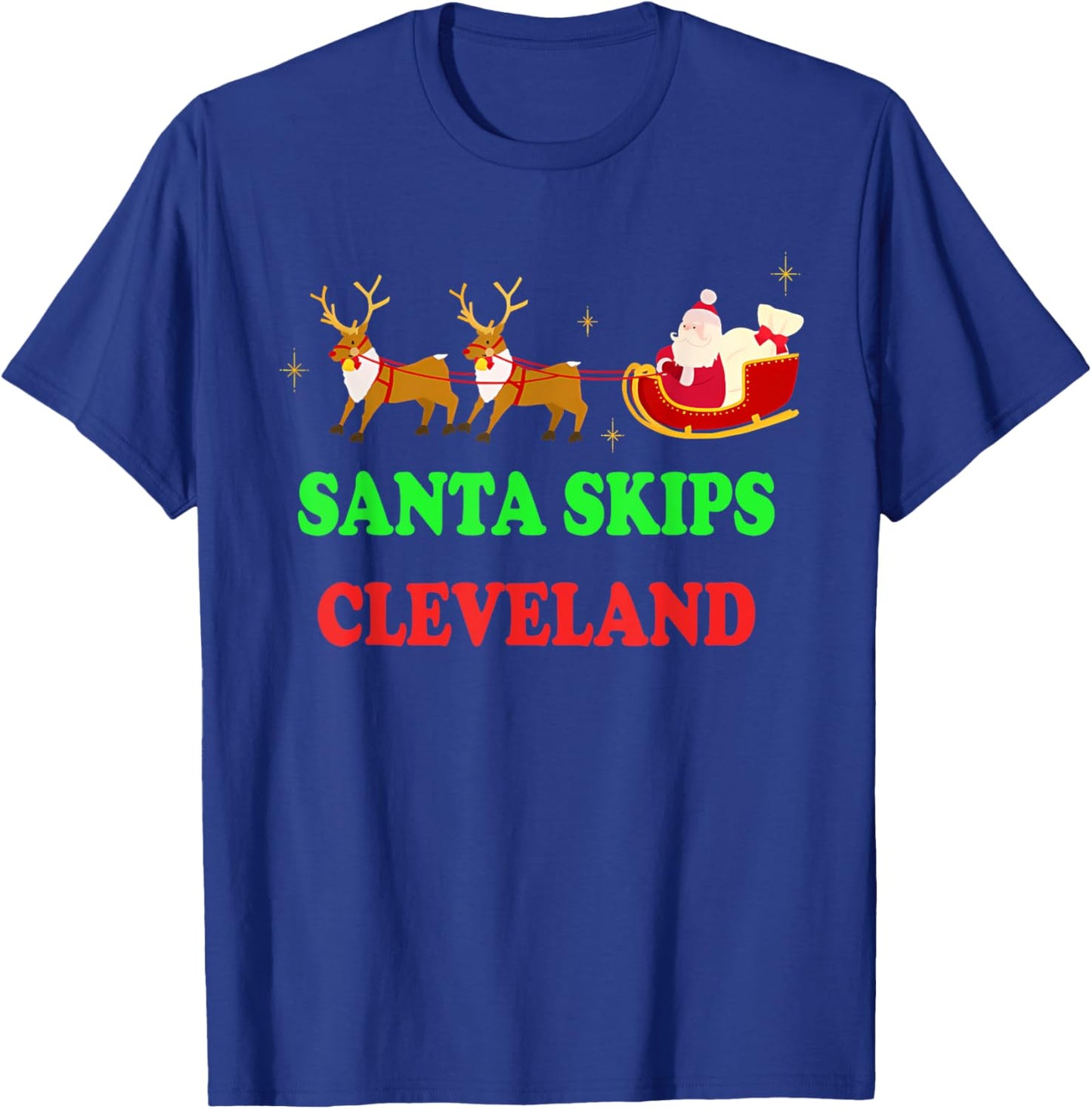 Santa Skips Cleveland Santa Reindeer Funny Xmas Christmas T-Shirt - T-Shirt | Royal