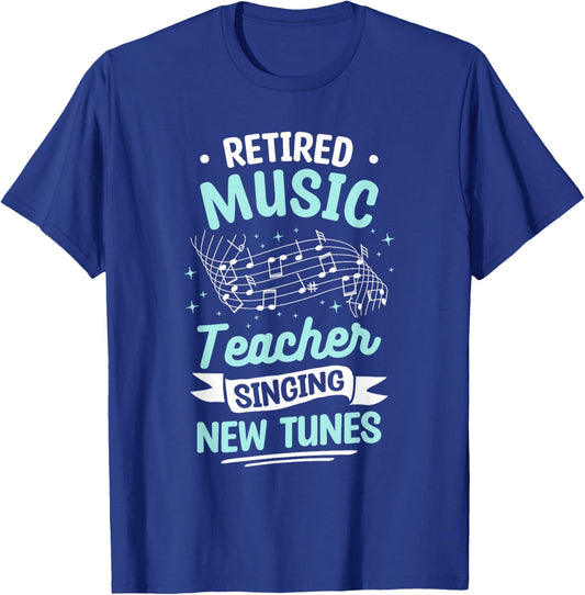 Retired Music Teacher Singing New Tunes T-Shirt - T-Shirt | Royal