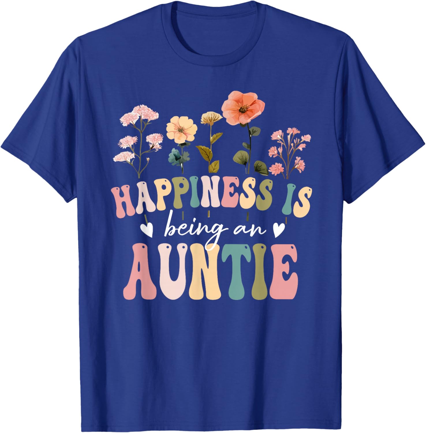 Happiness is Being Auntie Floral Design Auntie Mother's Day T-Shirt - T-Shirt | Royal