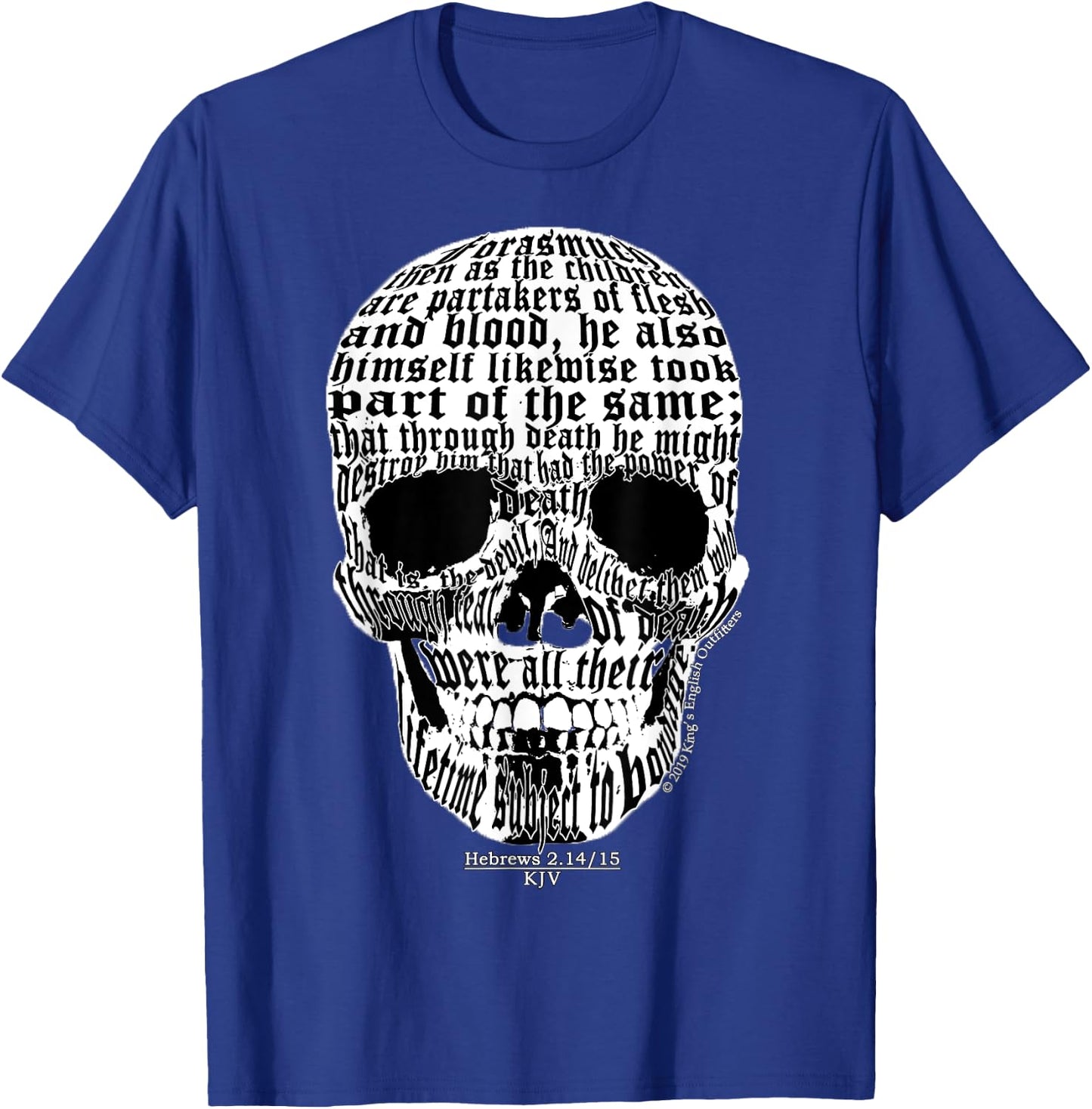 Cool KJV Bible Scripture Skull Design for King James Gifts T-Shirt - T-Shirt | Royal