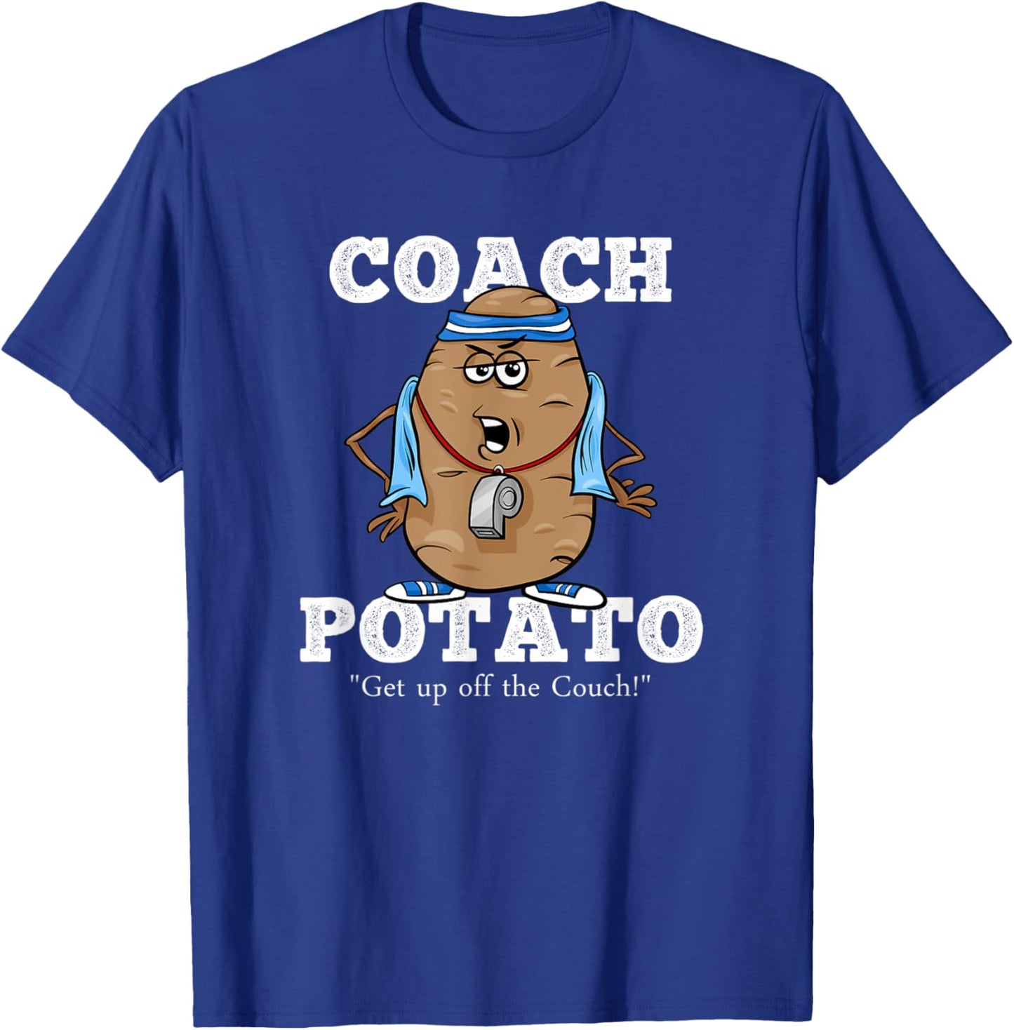 Coach Potato! Get up the Couch! Funny Tater Pun T-Shirt - T-Shirt | Royal