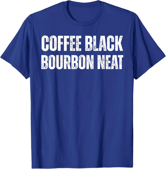 Coffee Black Bourbon Neat for Bourbon Whiskey Fan Retro T-Shirt - T-Shirt | Royal